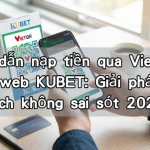Hướng dẫn nạp tiền qua VietQR tại Trang web KUBET: Giải pháp giao dịch không sai sót 2026